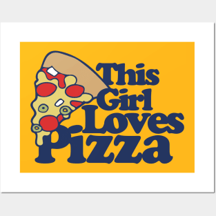 This girl loves pizza Posters and Art